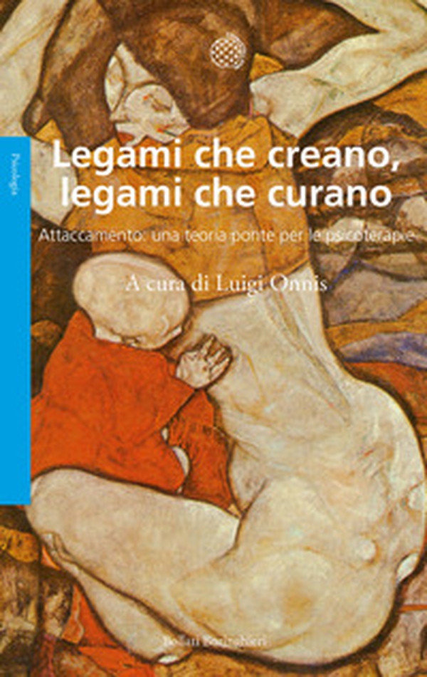 Legami che creano, legami che curano. Attaccamento: una teoria ponte per le psicoterapie - Librerie.coop Legami che creano, legami che curano. Attaccamento: una teoria ponte per le psicoterapie - Librerie.coop