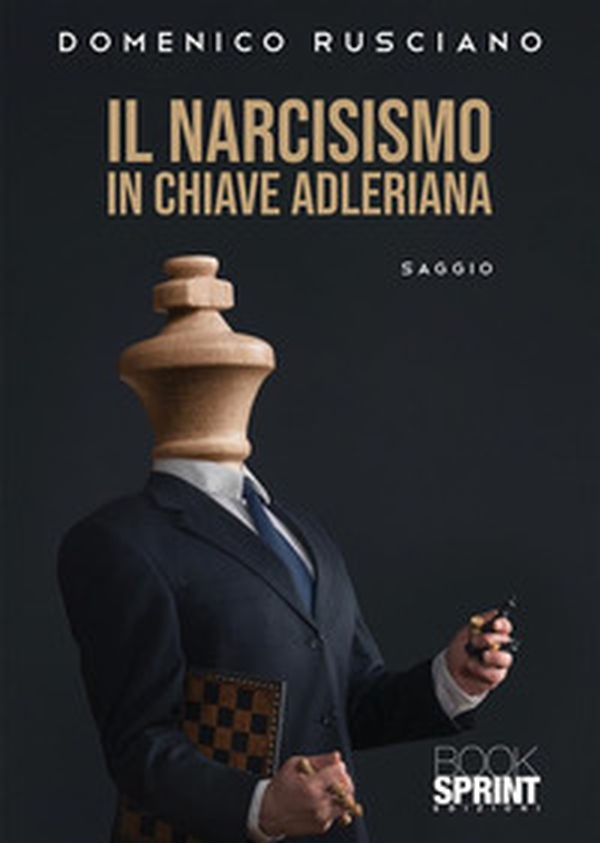 Il narcisismo in chiave adleriana - Librerie.coop Il narcisismo in chiave adleriana - Librerie.coop