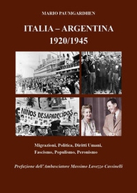 Italia-Argentina 1920/1945. Migrazioni, politica, diritti umani, fascismo, populismo, peronismo - Librerie.coop