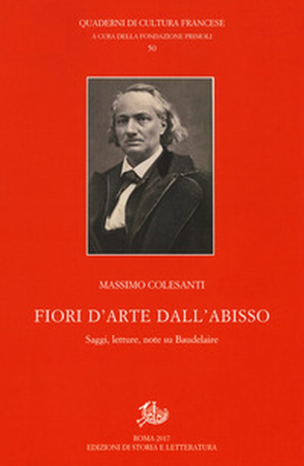 Fiori d'arte dall'abisso. Saggi, letture, note su Baudelaire - Librerie.coop Fiori d'arte dall'abisso. Saggi, letture, note su Baudelaire - Librerie.coop