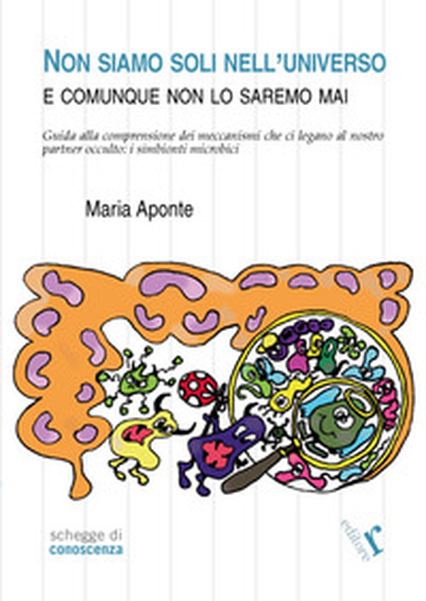 Non siamo soli nell'universo e comunque non lo saremo mai - Librerie.coop Non siamo soli nell'universo e comunque non lo saremo mai - Librerie.coop