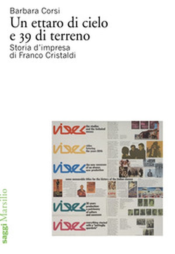 Un ettaro di cielo e 39 di terreno. Storia d'impresa di Franco Cristaldi - Librerie.coop Un ettaro di cielo e 39 di terreno. Storia d'impresa di Franco Cristaldi - Librerie.coop