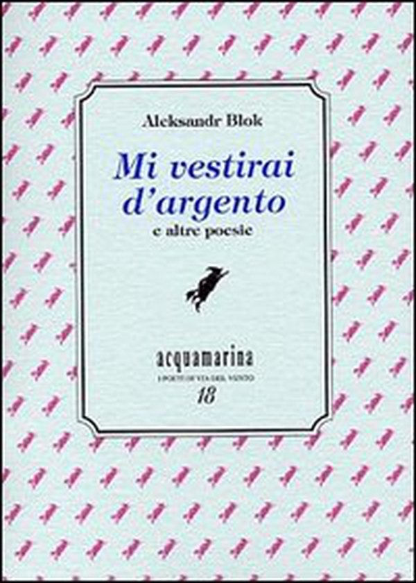 Mi vestirai d'argento e altre poesie - Librerie.coop Mi vestirai d'argento e altre poesie - Librerie.coop