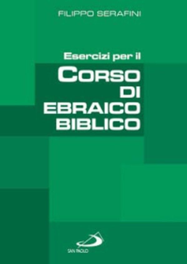 Esercizi per il corso di ebraico biblico - Librerie.coop Esercizi per il corso di ebraico biblico - Librerie.coop