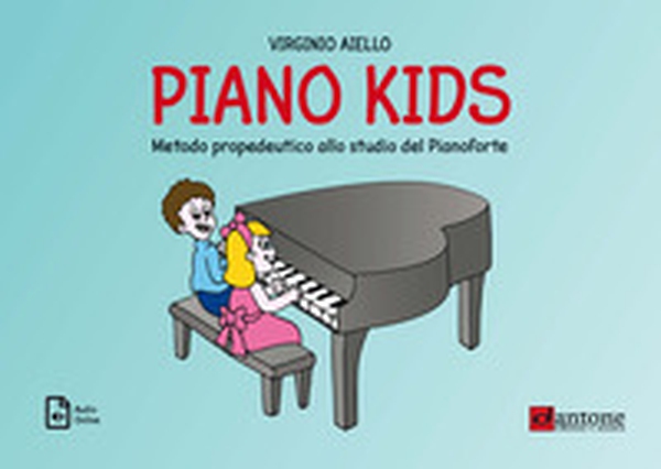 Piano kids. Metodo propedeutico allo studio del pianoforte - Librerie.coop Piano kids. Metodo propedeutico allo studio del pianoforte - Librerie.coop