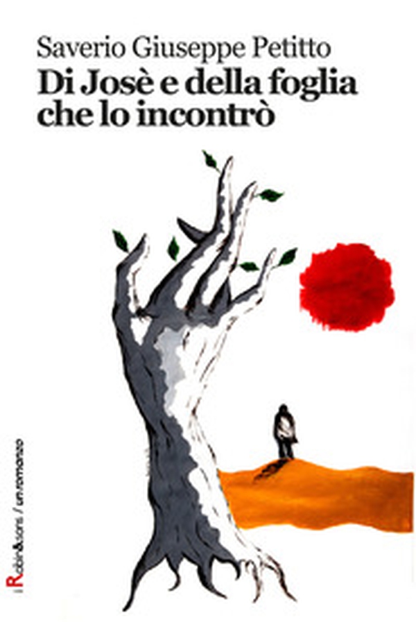 Di José e della foglia che lo incontrò - Librerie.coop Di José e della foglia che lo incontrò - Librerie.coop