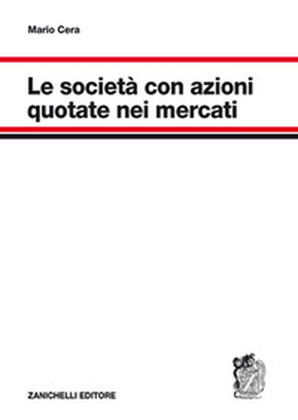Le società con azioni quotate nei mercati - Librerie.coop Le società con azioni quotate nei mercati - Librerie.coop