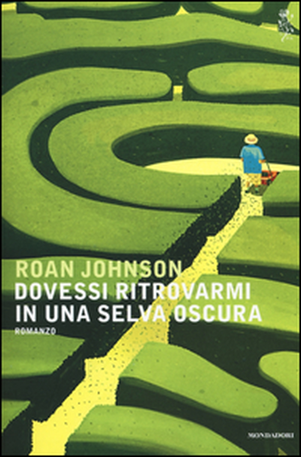 Dovessi ritrovarmi in una selva oscura - Librerie.coop Dovessi ritrovarmi in una selva oscura - Librerie.coop