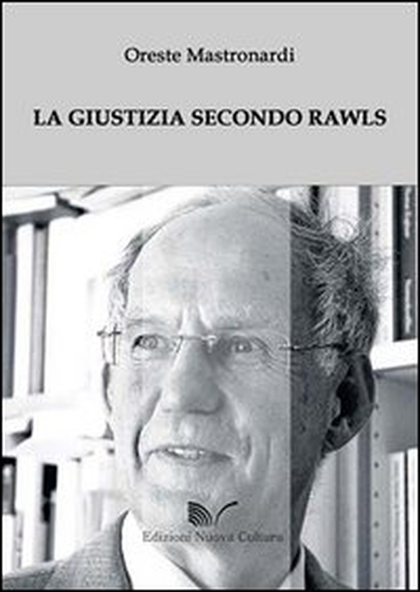 La giustizia secondo Rawls - Librerie.coop La giustizia secondo Rawls - Librerie.coop