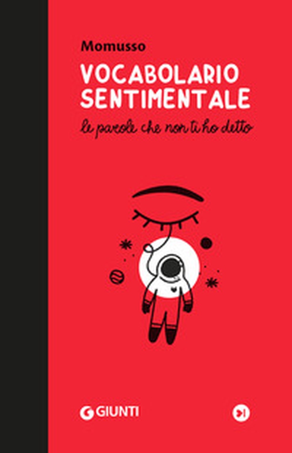 Vocabolario sentimentale. Le parole che non ti ho detto - Librerie.coop Vocabolario sentimentale. Le parole che non ti ho detto - Librerie.coop
