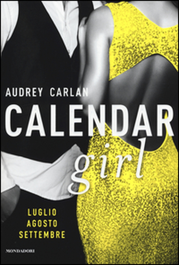 Calendar girl. Luglio, agosto, settembre - Librerie.coop Calendar girl. Luglio, agosto, settembre - Librerie.coop