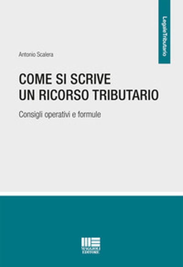 Come si scrive un ricorso tributario. Consigli operativi e formule - Librerie.coop Come si scrive un ricorso tributario. Consigli operativi e formule - Librerie.coop