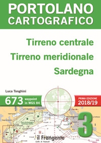 Tirreno centrale, Tirreno meridionale, Sardegna. Portolano cartografico - Librerie.coop