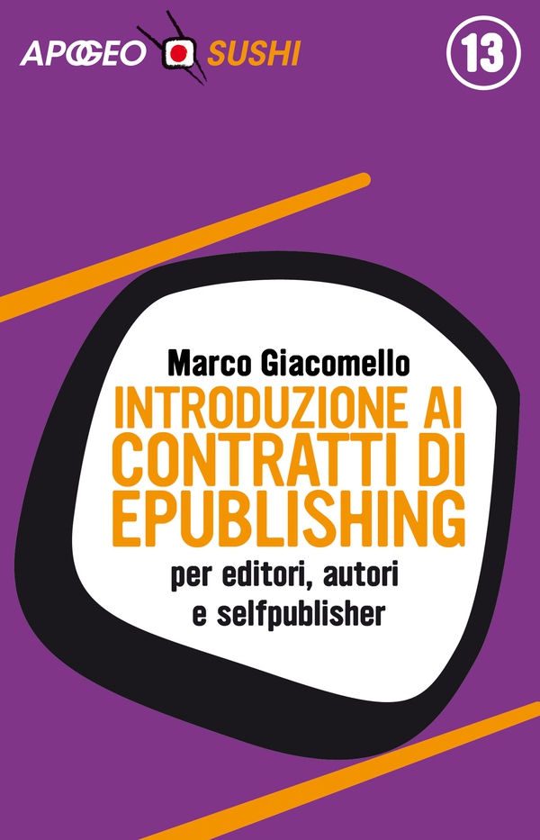 Introduzione ai contratti di ePublishing - Librerie.coop Introduzione ai contratti di ePublishing - Librerie.coop