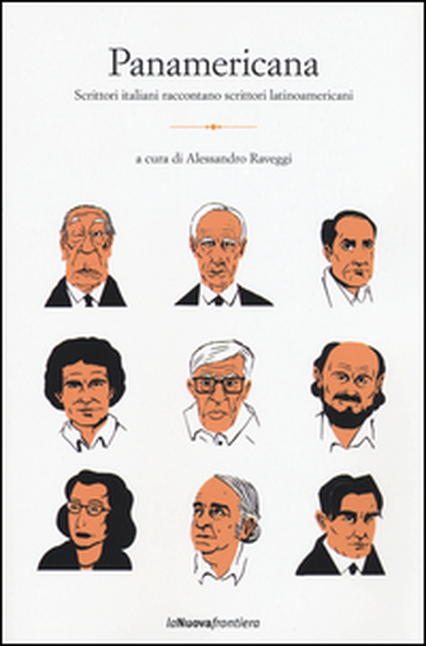 Panamericana. Scrittori italiani racontano scrittori latinoamericani - Librerie.coop Panamericana. Scrittori italiani racontano scrittori latinoamericani - Librerie.coop