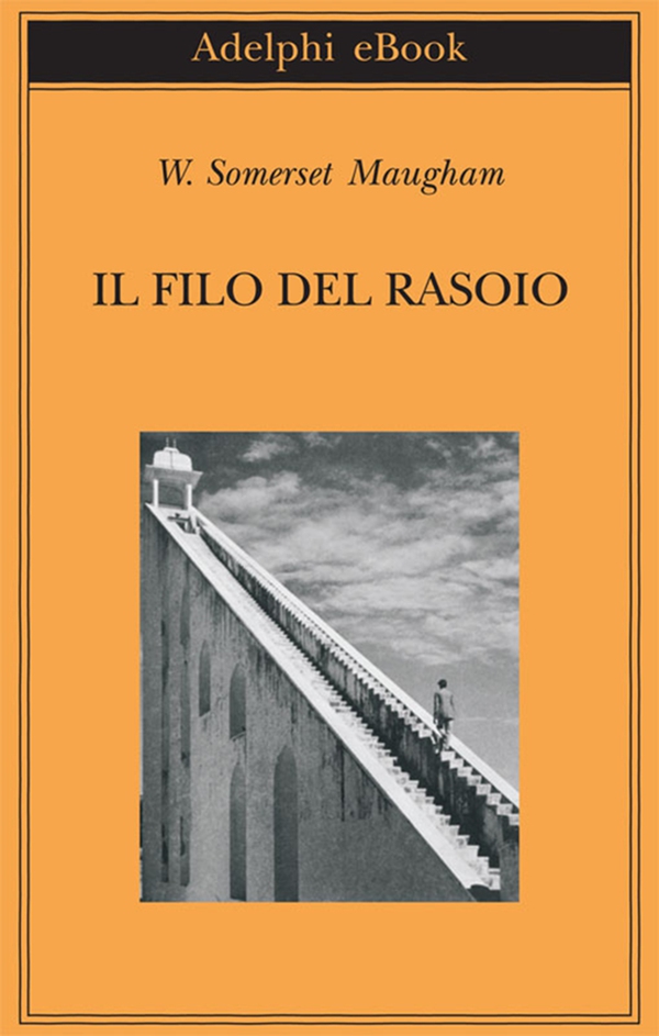 Il filo del rasoio - Librerie.coop Il filo del rasoio - Librerie.coop