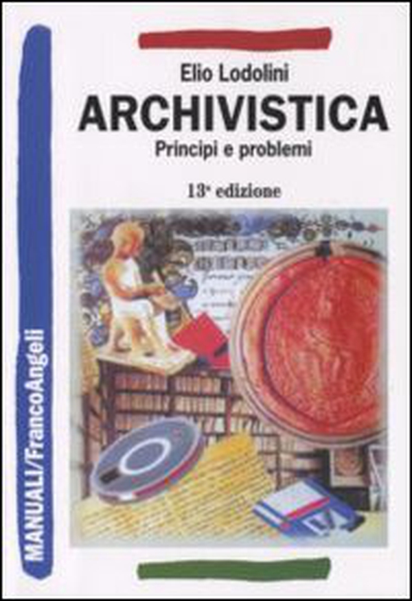 Archivistica. Principi e problemi - Librerie.coop Archivistica. Principi e problemi - Librerie.coop
