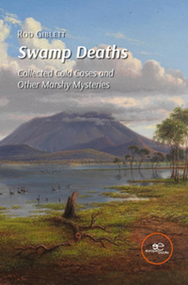 Swamp deaths. Collected cold cases and other marshy mysteries - Librerie.coop Swamp deaths. Collected cold cases and other marshy mysteries - Librerie.coop