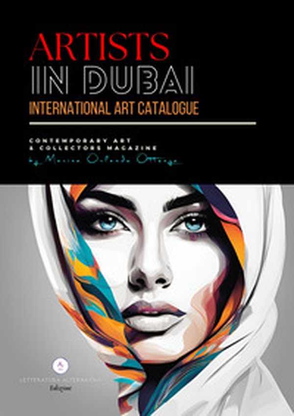 Artists in Dubai. International art catalogue. Contemporary art & collectors magazine - Librerie.coop Artists in Dubai. International art catalogue. Contemporary art & collectors magazine - Librerie.coop