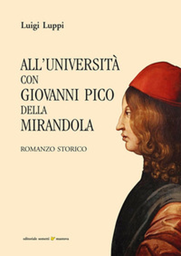 All'università con Giovanni Pico della Mirandola - Librerie.coop All'università con Giovanni Pico della Mirandola - Librerie.coop