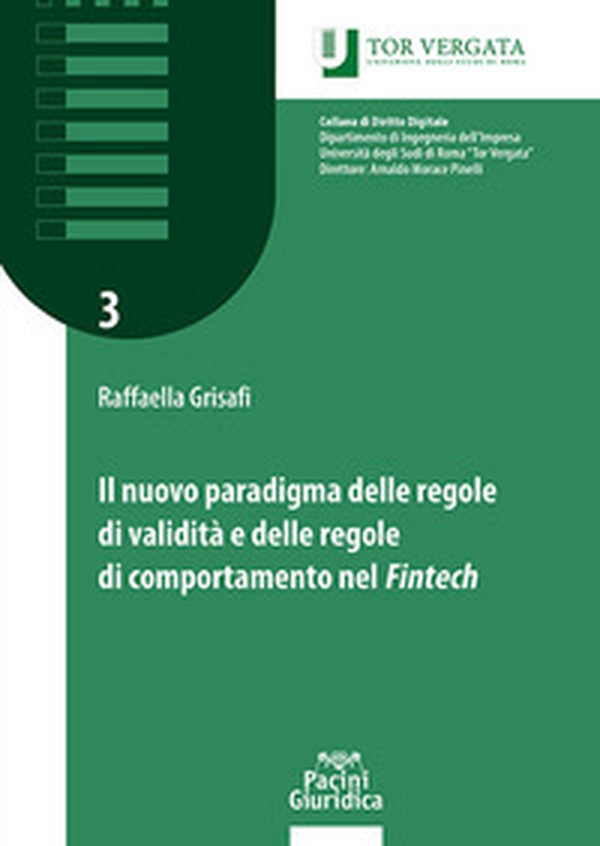 Il nuovo paradigma delle regole di validità e delle regole di comportamento nel fintech - Librerie.coop Il nuovo paradigma delle regole di validità e delle regole di comportamento nel fintech - Librerie.coop