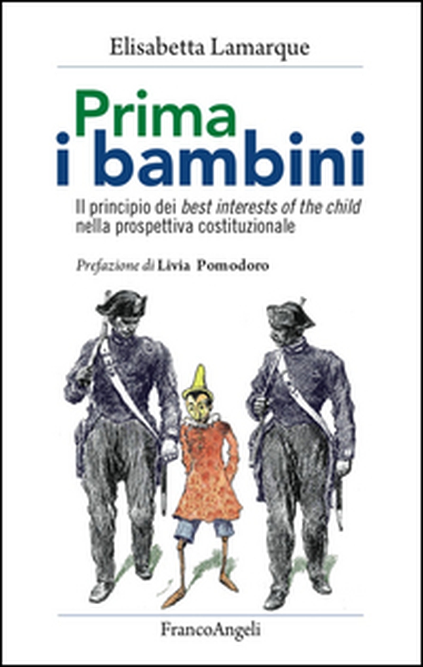 Prima i bambini. Il principio dei best interests of the child nella prospettiva costituzionale - Librerie.coop Prima i bambini. Il principio dei best interests of the child nella prospettiva costituzionale - Librerie.coop