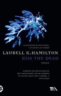 Kiss the dead - Librerie.coop