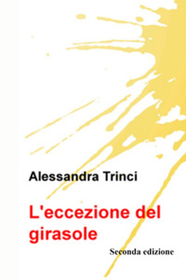 L'eccezione del girasole - Librerie.coop L'eccezione del girasole - Librerie.coop