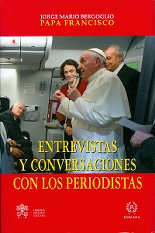 Entrevistas y conversaciones con los periodistas - Librerie.coop Entrevistas y conversaciones con los periodistas - Librerie.coop