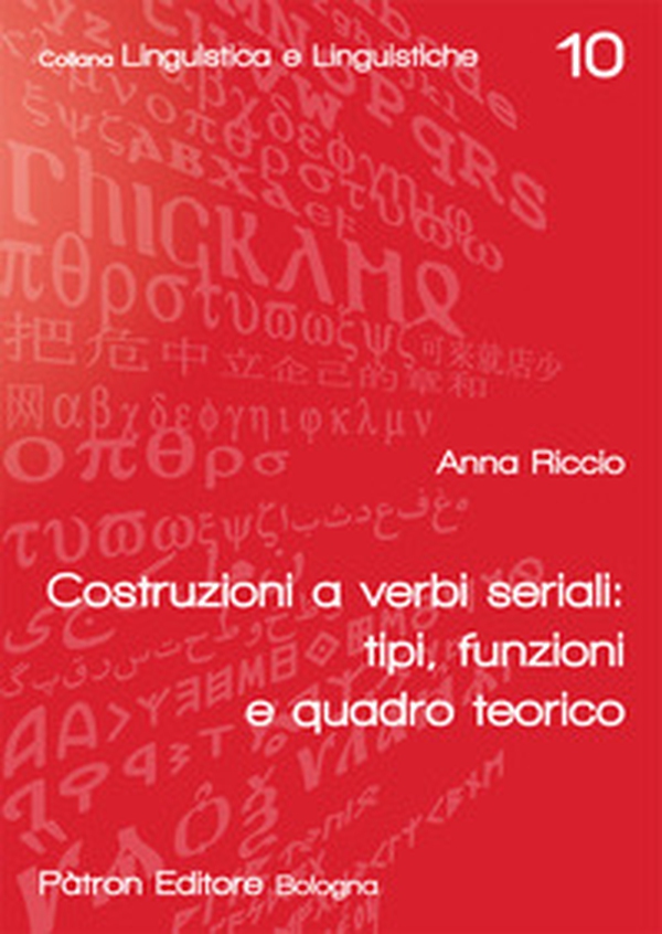 Costruzione a verbi seriali: tipi, funzioni e quadro teorico - Librerie.coop Costruzione a verbi seriali: tipi, funzioni e quadro teorico - Librerie.coop