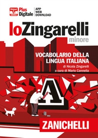 Lo Zingarelli minore. Vocabolario della lingua italiana. Versione plus - Librerie.coop