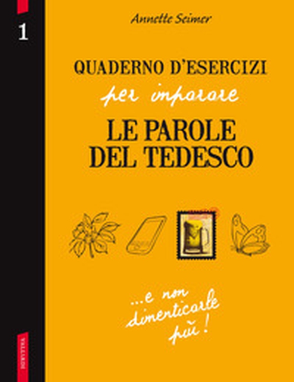 Quaderno d'esercizi per imparare le parole del tedesco - Vol. 1 - Librerie.coop Quaderno d'esercizi per imparare le parole del tedesco - Vol. 1 - Librerie.coop