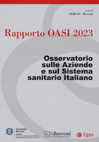 Rapporto Oasi 2023. Osservatorio sulle aziende e sul sistema sanitario italiano - Librerie.coop