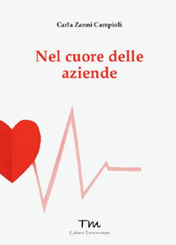 Nel cuore delle aziende - Librerie.coop Nel cuore delle aziende - Librerie.coop
