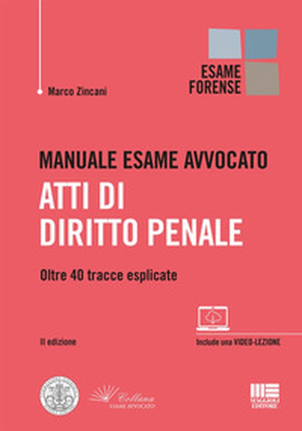Manuale esame avvocato. Atti di diritto penale. Oltre 40 tracce esplicate - Librerie.coop Manuale esame avvocato. Atti di diritto penale. Oltre 40 tracce esplicate - Librerie.coop
