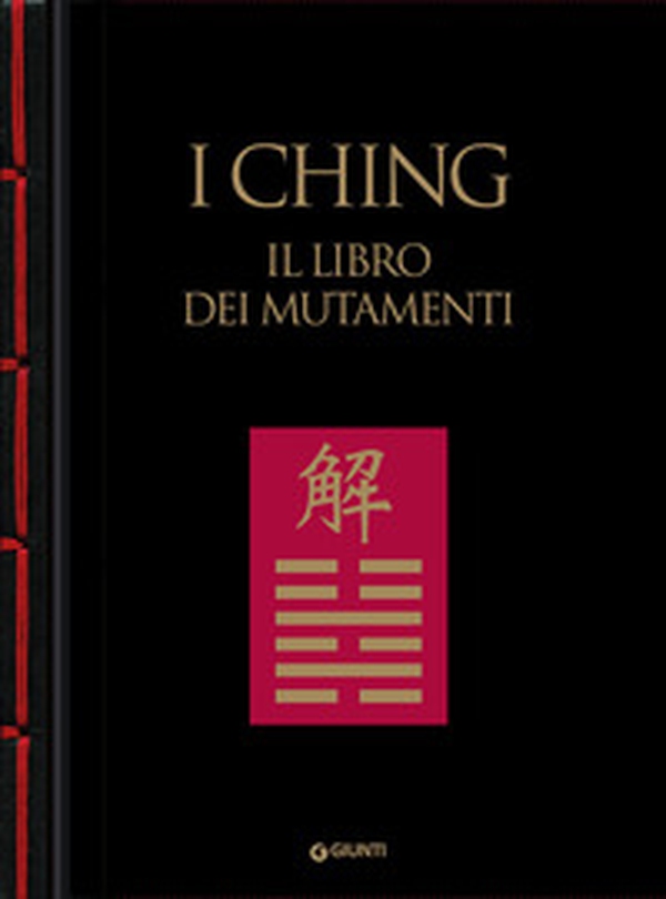 I Ching. Il libro dei mutamenti - Librerie.coop I Ching. Il libro dei mutamenti - Librerie.coop