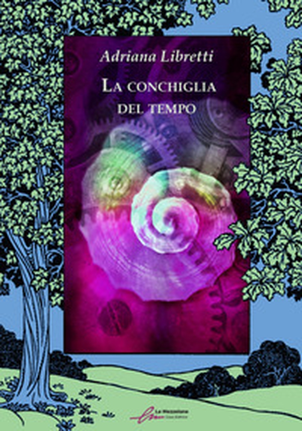 La conchiglia del tempo - Librerie.coop La conchiglia del tempo - Librerie.coop