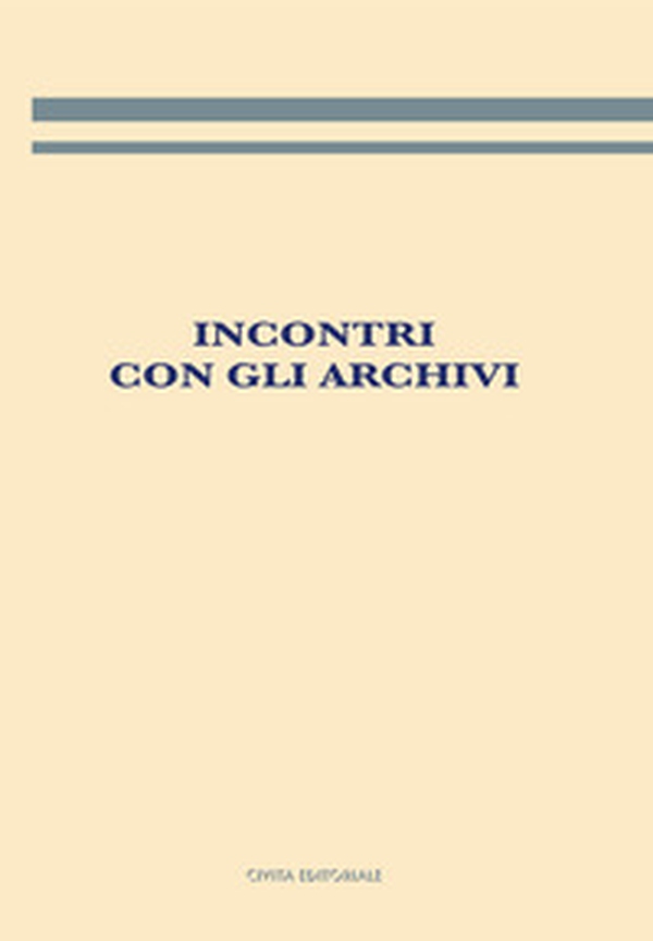 Incontri con gli archivi - Librerie.coop Incontri con gli archivi - Librerie.coop