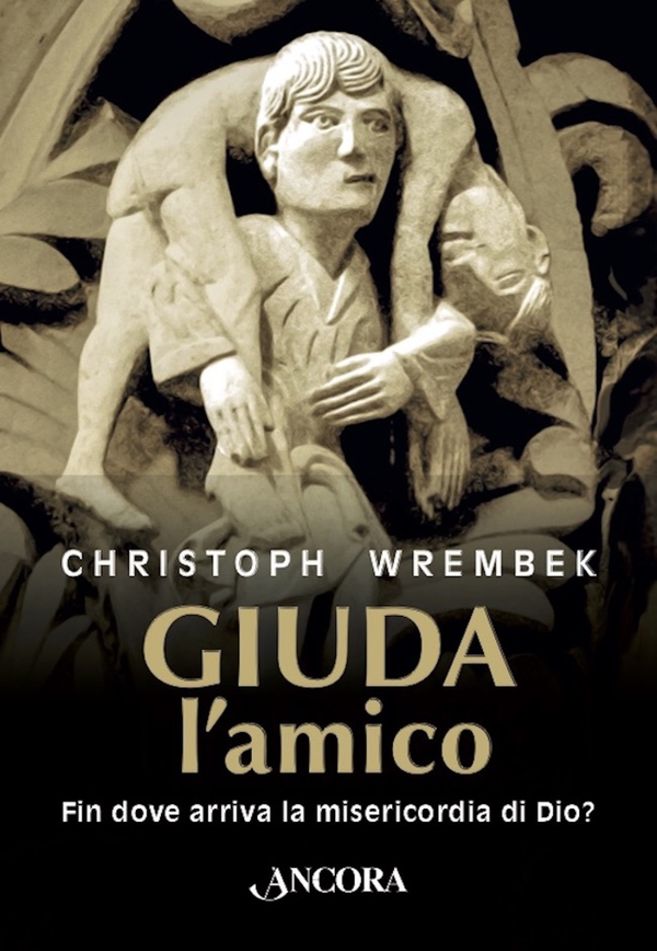 Giuda, l'amico - Librerie.coop Giuda, l'amico - Librerie.coop