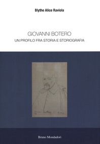 Giovanni Botero. Un profilo tra storia e storiografia - Librerie.coop
