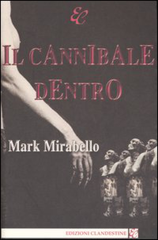 Il cannibale dentro - Librerie.coop Il cannibale dentro - Librerie.coop