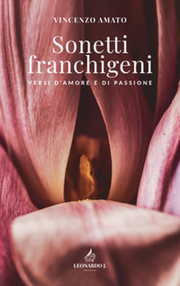Sonetti franchigeni. Versi d'amore e di passione - Librerie.coop Sonetti franchigeni. Versi d'amore e di passione - Librerie.coop