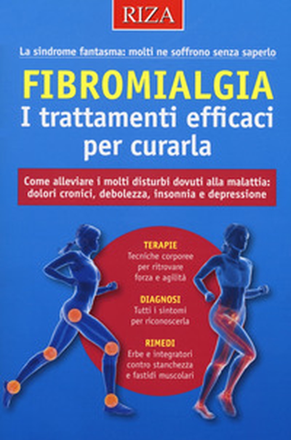 Fibromialgia. I trattamenti efficaci per curarla. Come alleviare i molti disturbi dovuti alla malattia: dolori cronici, debolezza, insonnia e depressione - Librerie.coop Fibromialgia. I trattamenti efficaci per curarla. Come alleviare i molti disturbi dovuti alla malattia: dolori cronici, debolezza, insonnia e depressione - Librerie.coop