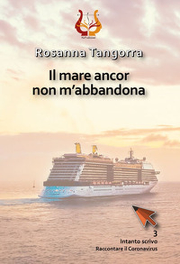 Il mare ancor non m'abbandona - Librerie.coop Il mare ancor non m'abbandona - Librerie.coop