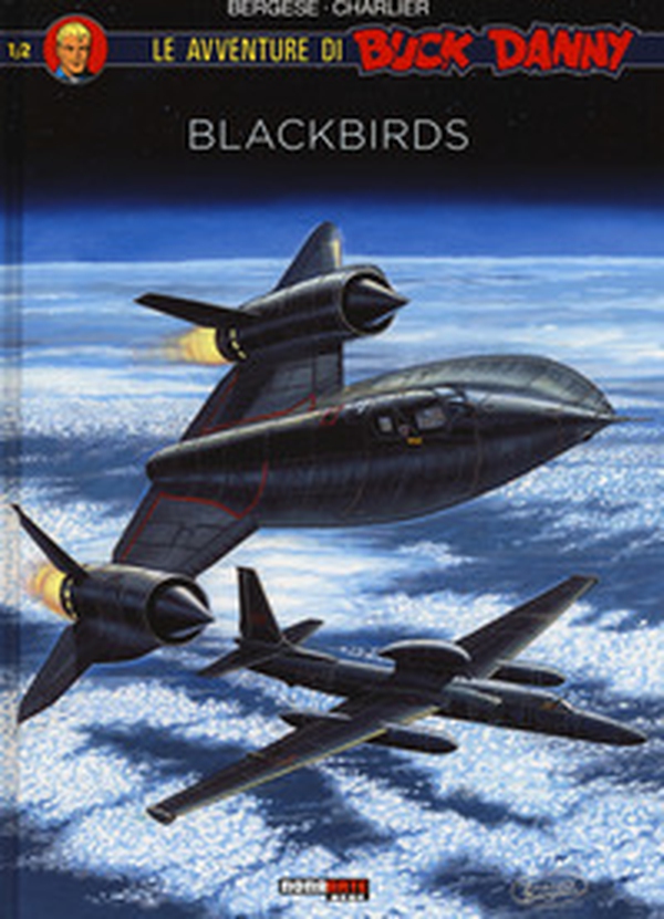 Blackbirds. Le avventure di Buck Danny - Vol. 1 - Librerie.coop Blackbirds. Le avventure di Buck Danny - Vol. 1 - Librerie.coop