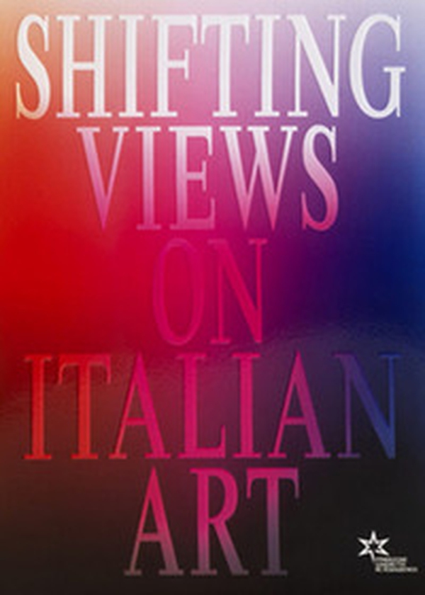 Shifting views on Italian art - Librerie.coop Shifting views on Italian art - Librerie.coop