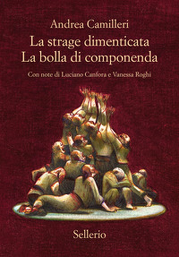 La strage dimenticata-La bolla di Componenda - Librerie.coop La strage dimenticata-La bolla di Componenda - Librerie.coop