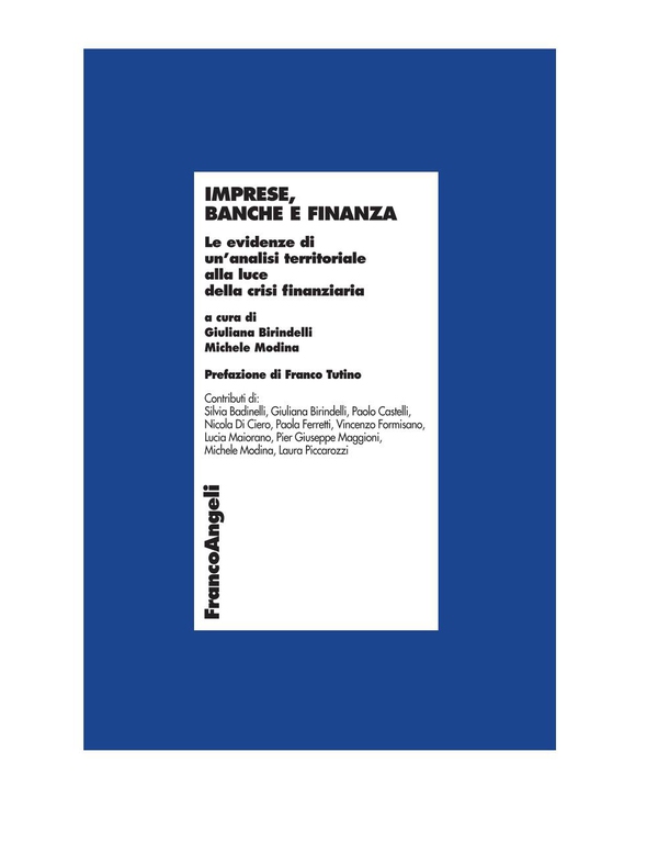 Imprese, banche e finanza. Le evidenze di un'analisi territoriale alla luce della crisi finanziaria - Librerie.coop Imprese, banche e finanza. Le evidenze di un'analisi territoriale alla luce della crisi finanziaria - Librerie.coop