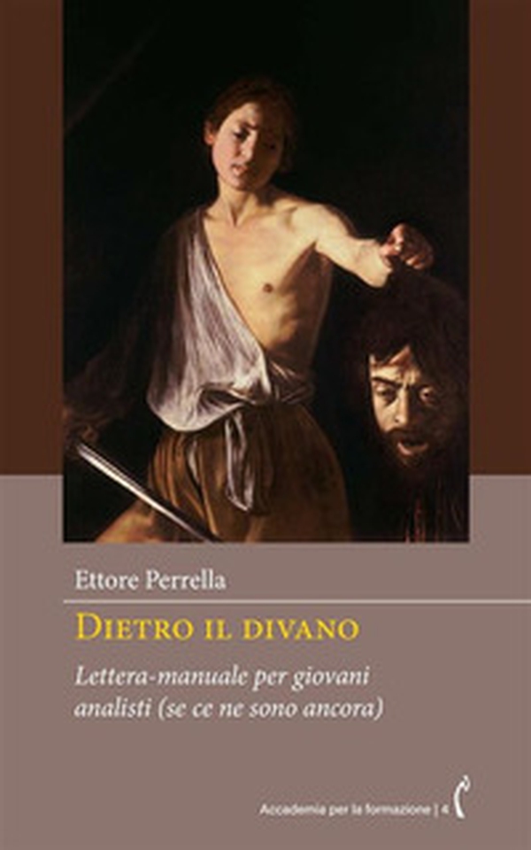 Dietro il divano. Lettera-manuale per giovani analisti (se ce ne sono ancora) - Librerie.coop Dietro il divano. Lettera-manuale per giovani analisti (se ce ne sono ancora) - Librerie.coop