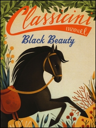 Black beauty da Anna Sewell. Classicini - Librerie.coop
